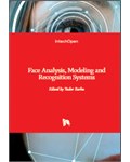  Face Analysis, Modeling and Recognition Systems