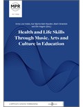 Health and Life Skills Through Music, Arts and Culture in Education