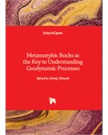 Metamorphic Rocks as the Key to Understanding Geodynamic Processes