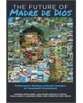 The Future of Madre de Dios: Smithsonian's Working Landscape Simulator for Sustainable Development