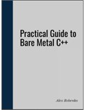 Practical Guide to Bare Metal C++
