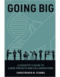 Going Big: A Scientist's Guide to Large Projects and Collaborations