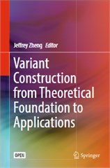 Variant Construction from Theoretical Foundation to Applications
