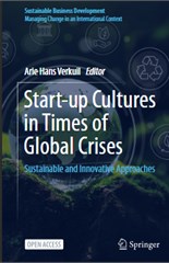 Start-up Cultures in Times of Global Crises: Sustainable and Innovative Approaches