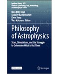 Philosophy of Astrophysics: Stars, Simulations, and the Struggle to Determine What is Out There