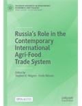 Russia’s Role in the Contemporary International Agri-Food Trade System