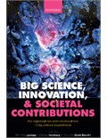 Big Science, Innovation, and Societal Contributions: The Organisations and Collaborations in Big Science Experiments