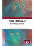 China in Myanmar: Geopolitics of Asymmetry