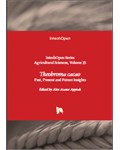 Theobroma cacao: Past, Present and Future Insights