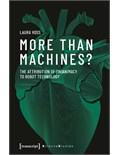 More Than Machines?