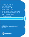 Structure & Reactivity V: Reactivity in Organic, Biological and Inorganic Chemistry 3