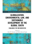 Globalization, Environmental Law, and Sustainable Development in the Global South: Challenges for Implementation