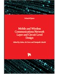 Mobile and Wireless Communications: Network Layer and Circuit Level Design