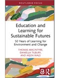 Education and Learning for Sustainable Futures: 50 Years of Learning for Environment and Change