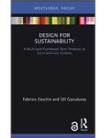 Design for Sustainability: A Multi-level Framework from Products to Socio-technical Systems