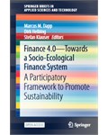 Finance 4.0 - Towards a Socio-Ecological Finance System: A Participatory Framework to Promote Sustainability