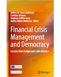 Financial Crisis Management and Democracy: Lessons from Europe and Latin America