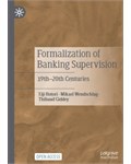 Formalization of Banking Supervision: 19th–20th Centuries