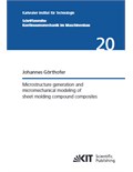 Microstructure generation and micromechanical modeling of sheet molding compound composites