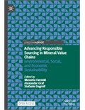 Advancing Responsible Sourcing in Mineral Value Chains: Environmental, Social, and Economic Sustainability
