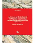 Advances in Geotechnical Earthquake Engineering: Soil Liquefaction and Seismic Safety of Dams and Monuments