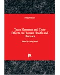 Trace Elements and Their Effects on Human Health and Diseases
