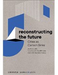 Reconstructing the Future: Cities as Carbon Sinks