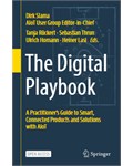 The Digital Playbook: A Practitioner’s Guide to Smart, Connected Products and Solutions with AIoT