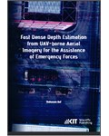 Fast Dense Depth Estimation from UAV-borne Aerial Imagery for the Assistance of Emergency Forces Dissertations