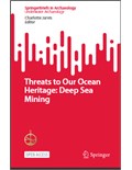 Threats to Our Ocean Heritage: Deep Sea Mining