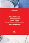Ultra Wideband Communications: Novel Trends System, Architecture and Implementation