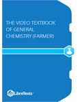 The Video Textbook of General Chemistry (Farmer)