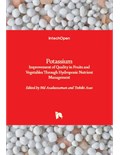 Potassium: Improvement of Quality in Fruits and Vegetables Through Hydroponic Nutrient Management
