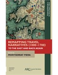 Remapping Travel Narratives (1000–1700): To the east and back again