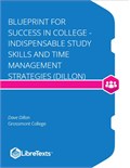 Blueprint for Success in College - Indispensable Study Skills and Time Management Strategies (Dillon)