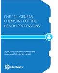 CHE 124: General Chemistry for the Health Professions