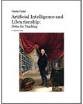 Artificial Intelligence and Librarianship