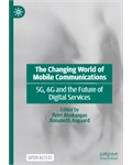  The Changing World of Mobile Communications: 5G, 6G and the Future of Digital Services