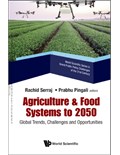 Agriculture & Food Systems to 2050:Global Trends, Challenges and Opportunities