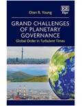 Grand Challenges of Planetary Governance: Global Order in Turbulent Times