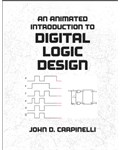An Animated Introduction to Digital Logic Design
