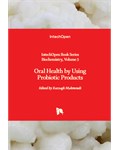 Oral Health by Using Probiotic Products