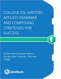 College ESL Writers Applied Grammar and Composing Strategies for Success