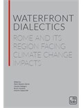Waterfront Dialectics: Rome and its Region Facing Climate Change Impacts