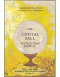 The Crystal Ball Instruction Manual, Volume 1: Introduction to Data Science