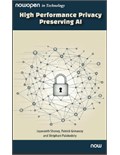 High Performance Privacy Preserving AI