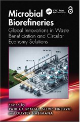 Microbial Biorefineries: Global Innovations in Waste Beneficiation and Circular Economy Solutions