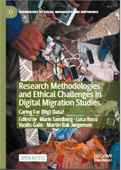 Research Methodologies and Ethical Challenges in Digital Migration Studies: Caring For (Big) Data?