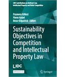 Sustainability Objectives in Competition and Intellectual Property Law