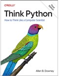 Think Python, 3rd Edition: How to Think Like a Computer Scientist